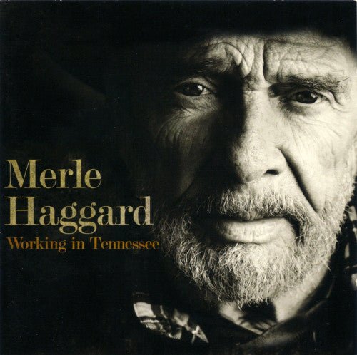 VINYL MERLE HAGGARD WORKING IN TENNESSEE by Faders Music Inc.