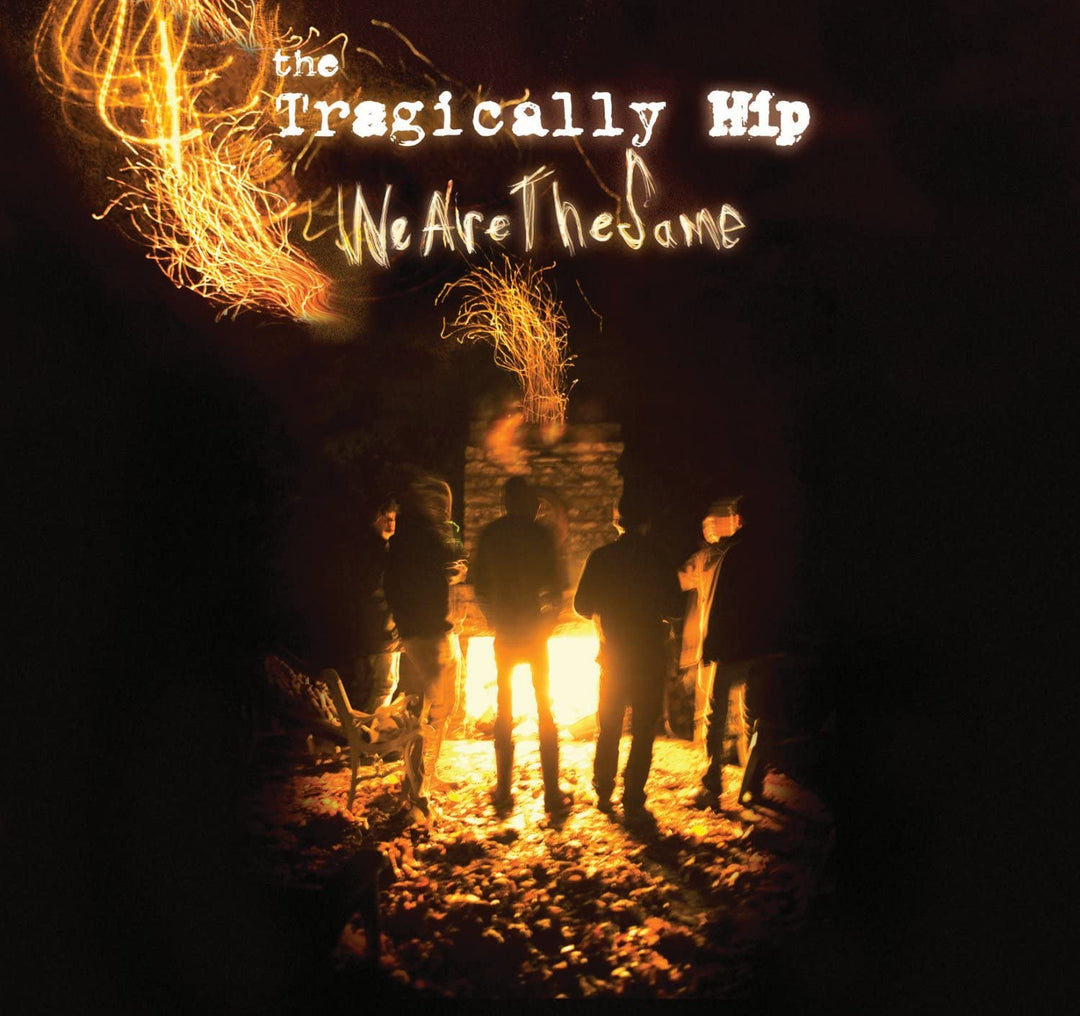 VINYL Tragically Hip We Are The Same by FAB